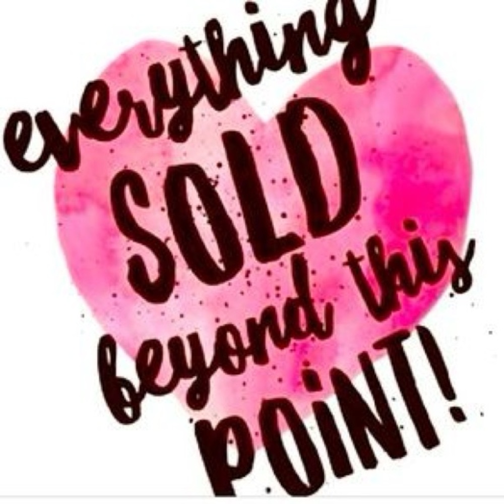 Everything beyond this point is sold